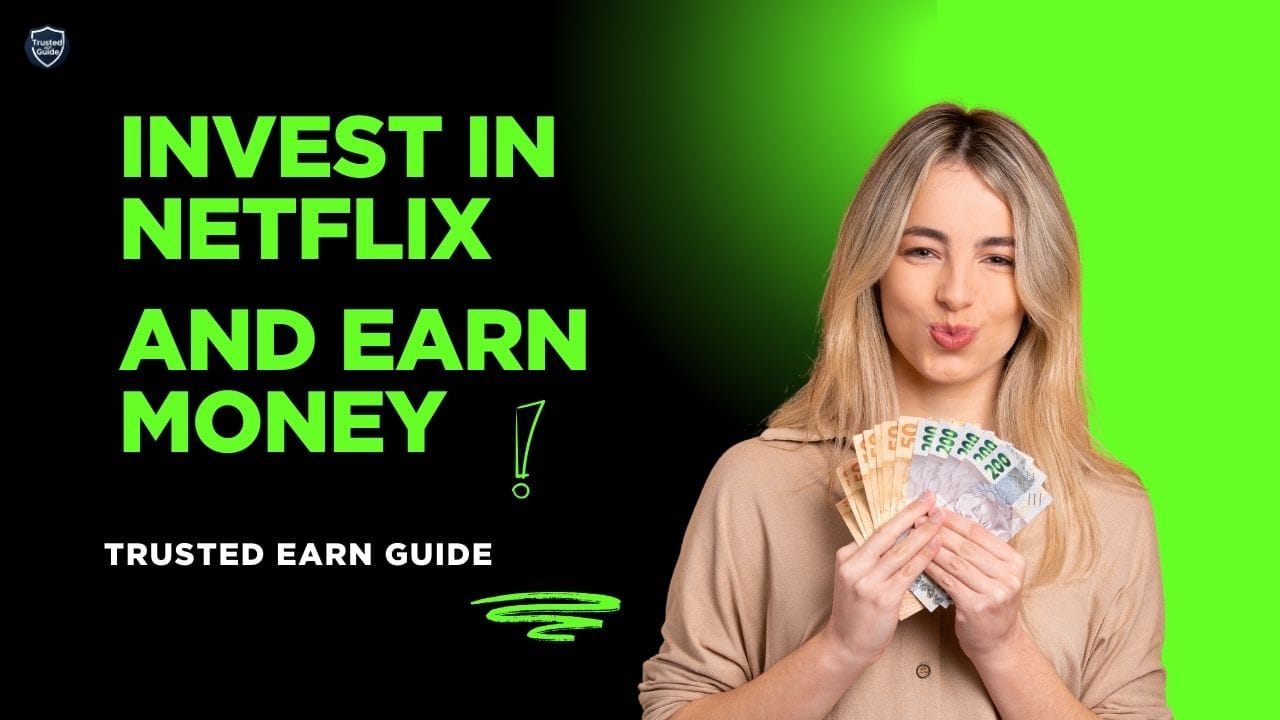 How to Invest in Netflix and Earn Money